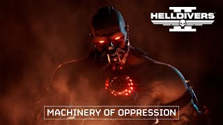 Helldivers 2 - Machinery of Oppression