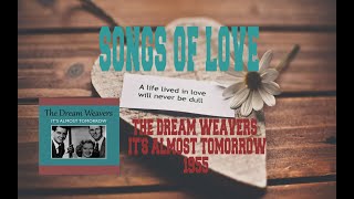 THE DREAM WEAVERS - IT&#39;S ALMOST TOMORROW