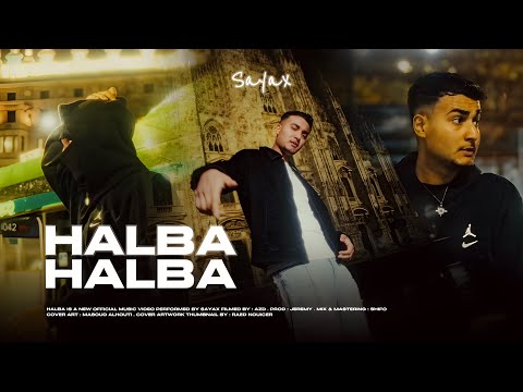 Sayax - HALBA | هلبـا (Official music video)