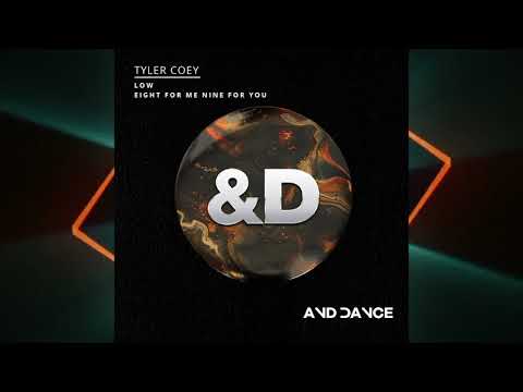 Tyler Coey - Eight for Me Nine for you (Original Mix)