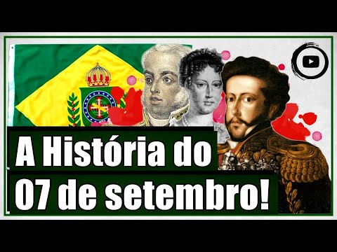 Resumo: 07 de setembro de 1822 - A história por trás da independência do Brasil.