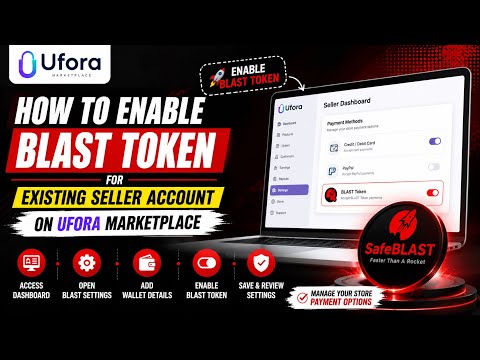 How to Enable BLAST Token for Your Existing Seller Account on UFORA Marketplace