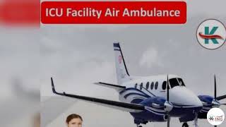 ICU Care King Air Ambulance in Delhi -King Air