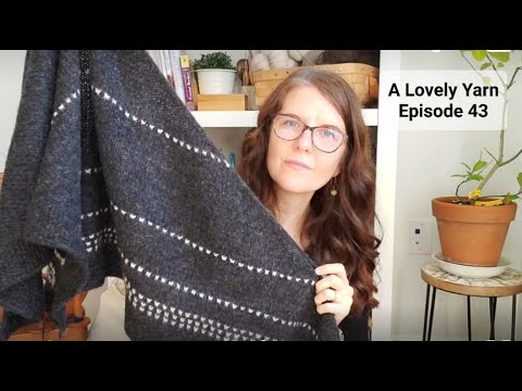 Episode 43 - Squishy shawls, cozy sweaters, and beautiful rustic wool