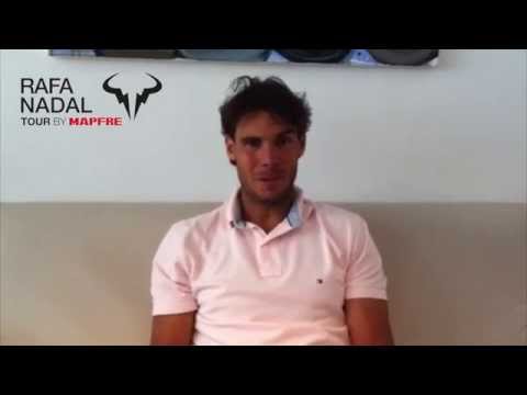 Rafa Nadal Tour by MAPFRE 2014-  Mensaje de Rafa