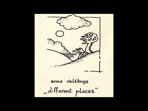 Enno Velthuys - Different Places [Full Album]