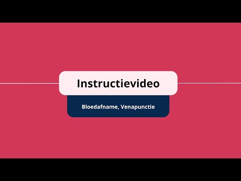 Instructievideo venapunctie, bloedafname