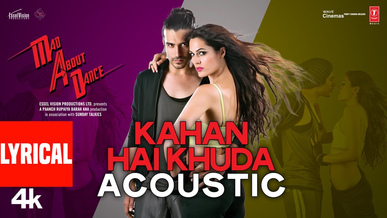 Mad About Dance: Kahan Hai Khuda (Lyrical) (Acoustic) | Subash Pradhan | Saahil Prem | Manoj Yadav