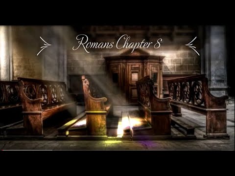 The Book of Romans Chapter 8 - New King James Version (NKJV) - Audio Bible