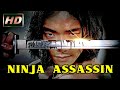 NINJA ASSASSIN FULL MOVIE HD