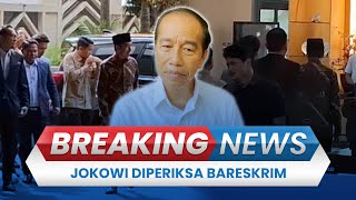 BREAKING NEWS: Jokowi Diperiksa Bareskrim soal Kasus Ijazah Palsu yang Dilaporkan TPUA