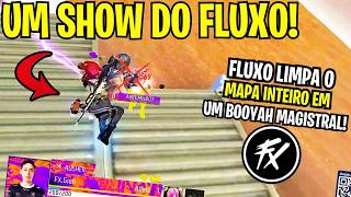 BOOYAH HISTORICO DO FLUXO LIMPANDO ANTES DO FFWS 2026!