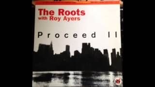 the roots with roy ayers   proceed IV aj shine&#39;s proceed wo a pause instrumental