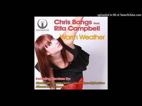 Chris Bangs feat. Rita Campbell - Warm Weather (Radio Edit)