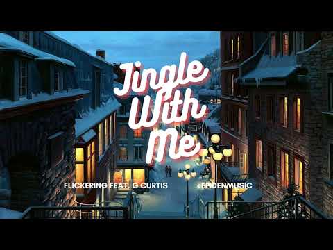 Jingle With Me | FLICKERING FEAT. G CURTIS | Epidemicsound #epidenmusic