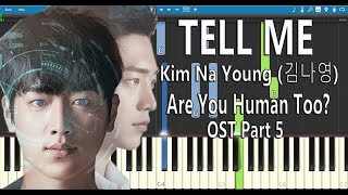 Tell Me (말해줘요) - Kim Na Young (김나영) Are You Human Too? OST Part 5 | Piano Tutorial