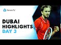 Medvedev Faces Bublik; Djokovic, Rublev & Auger-Aliassime In Action | Dubai 2023 Day 3 Highlights