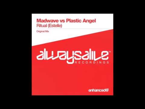 Madwave vs Plastic Angel - Ritual [Estelle] (Original Mix)
