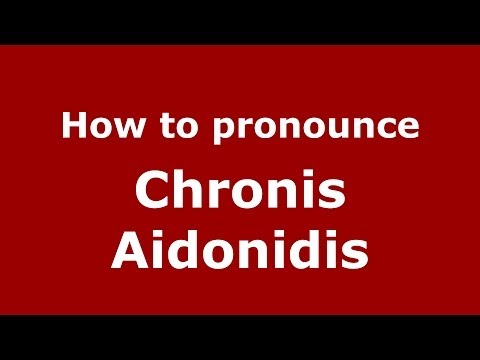 How to Pronounce Chronis Aidonidis - PronounceNames.com
