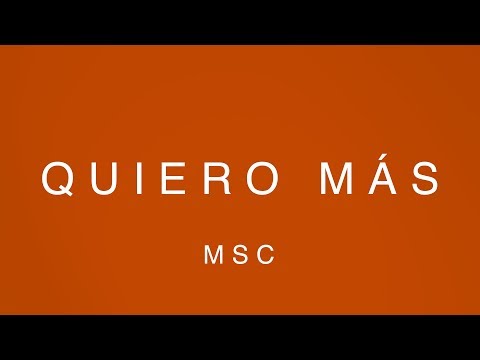 MOSAIC MSC - Quiero Mas (Video Oficial Con Letras)