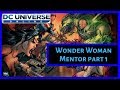 Wonder Woman Mentor Part 1 (Hero) - DC Universe Online (DCUO)