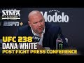 UFC 238: Dana White Post-Fight Press Conference - MMA Fighting