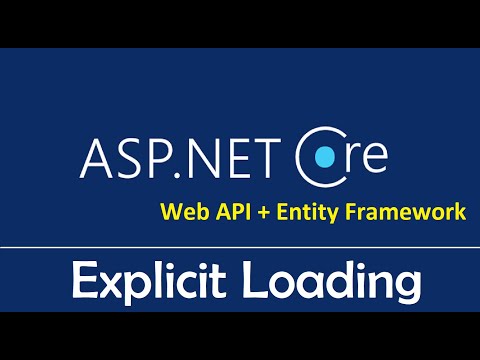 ASP NET Web API Entity Framework Core Loading Related Data | Explicit Loading EP06