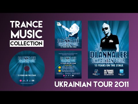 Anna Lee - 15 Years on The Stage [Ukrainian Tour Mix - 2011] ❤️😎🎧 HD #djset #djmix #trancemusic #dj
