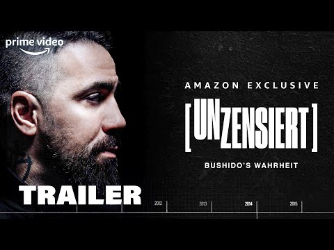 Unzensiert - Bushido's Wahrheit Offizieller Trailer | Prime Video DE