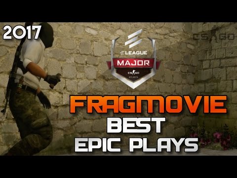 ELEAGUE ATLANTA MAJOR 2017 [FRAGMOVIE] - CS:GO