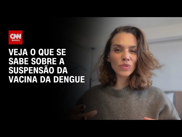 Entenda o que acontece após a suspensão da vacina da dengue | LIVE CNN