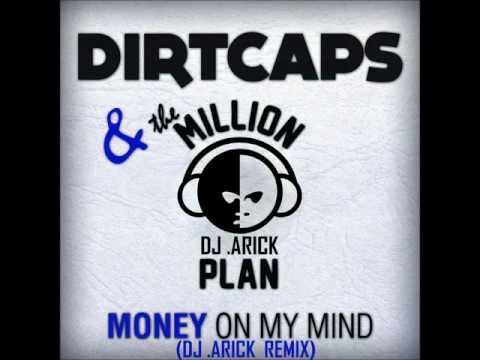 Money on my mind (DJ .Arick Remix)