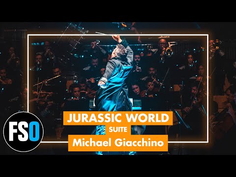 FSO - Jurassic World - Suite (Michael Giacchino)