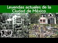 3 Leyendas actuales de la Ciudad de México | Relatos del lado oscuro