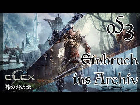 ELEX - #53 Einbruch ins Archiv (Let`s Play deutsch)