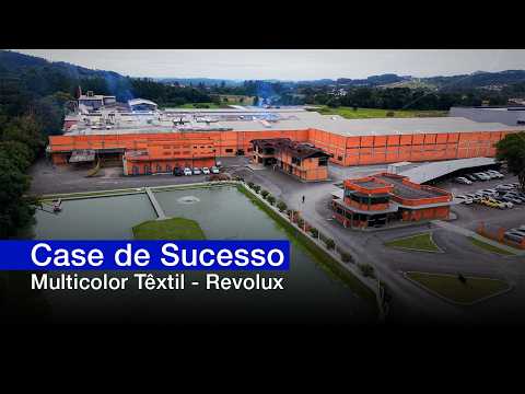 Case de Sucesso 03 | Multicolor Têxtil - Sistema de Iluminação Revolux