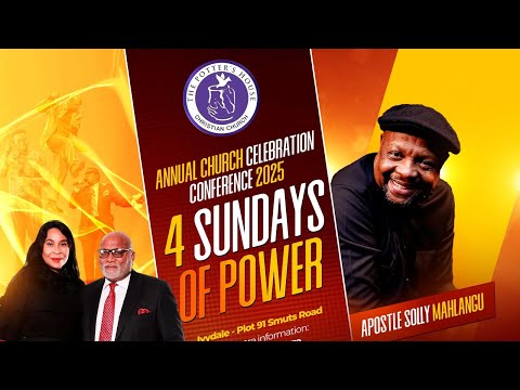 4 Sundays of Power – Final Sunday Morning with Apostle Solly Mahlangu | Annual Conference 2025