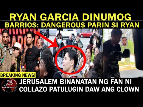 RYAN GARCIA DINUMOG | Barrios Sinabing Delikado Parin Si Ryan| Jarusalem B!NANATAN ng Fan Ni COLLAZO
