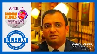 IIHM Industry Speak | Mr Manish Gupta, GM, Taj Bengal Kolkata
