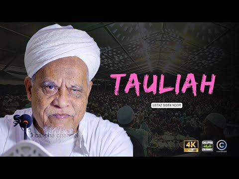 USTAZ SIDEK NOOR - TAULIAH