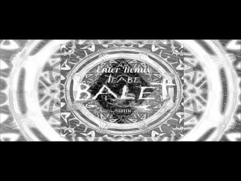 TEABE - Balet (Enter Remix)