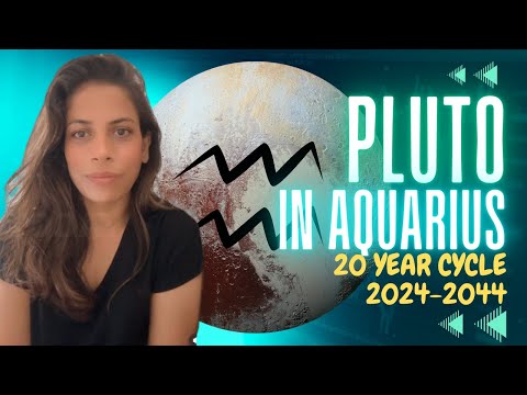 PLUTO IN AQUARIUS | 2024-2044 | A 20 YEAR CYCLE | QUANTUM LEAP| ALL SIGNS