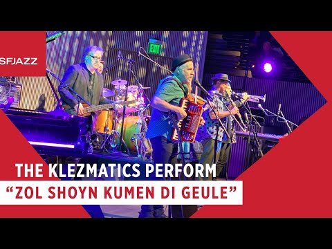 The Klezmatics Perform Zol Shoyn Kumen Di Geule