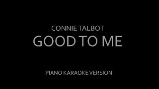 Connie Talbot - Good to me (Piano karaoke)
