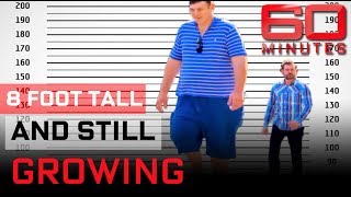 Meet the tallest man in the world |  60 Minutes Australia
