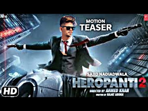Heropanti 2 - Official Trailer | Tiger S Tara S Nawazuddin | Sajid Nadiadwala | Ahmed Khan
