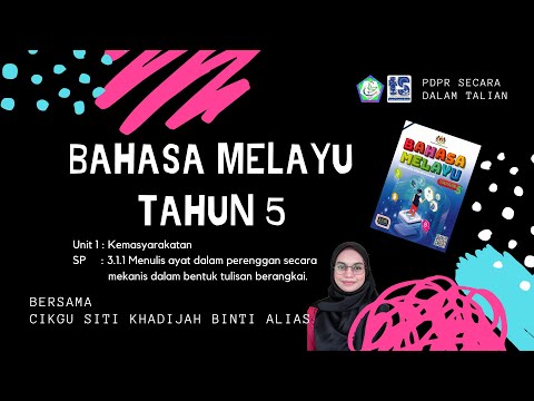 BAHASA MELAYU TAHUN 5 UNIT 1 KEMASYARAKATAN SP 3.1.1