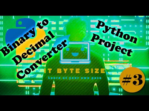 Python Project Binary To Decimal Converter Tutorial