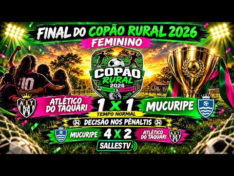 COPÃO RURAL 2026# FUTEBOL TARAUACÁ -ACRE MUCURIPE CAMPEÃO 