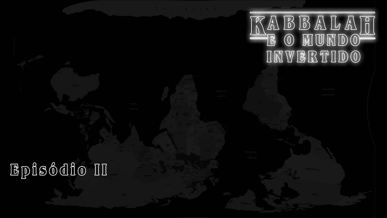 Kabbalah e o Mundo Invertido - Aula 02